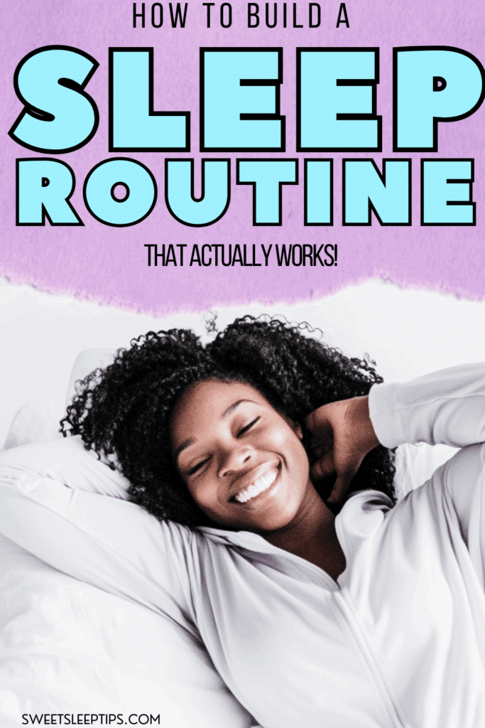 How to Build a Sleep Routine That Actually Works 6