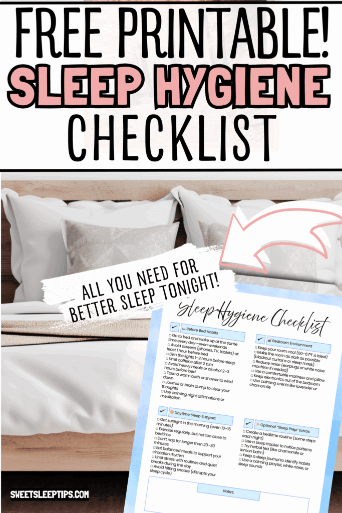 Sleep Hygiene Tips That Work [Free Printable Checklist Included] 4