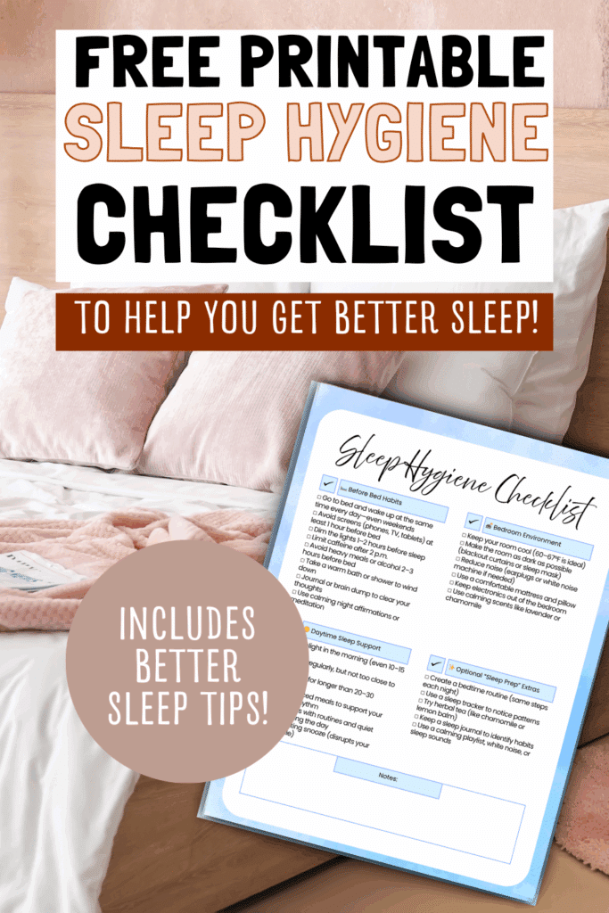 Sleep Hygiene Tips That Work [Free Printable Checklist Included] 5