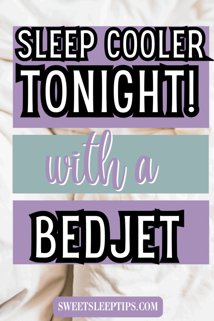 The Best Sleep Investment I’ve Ever Made (and Why It’s the BedJet Sleep System) 5