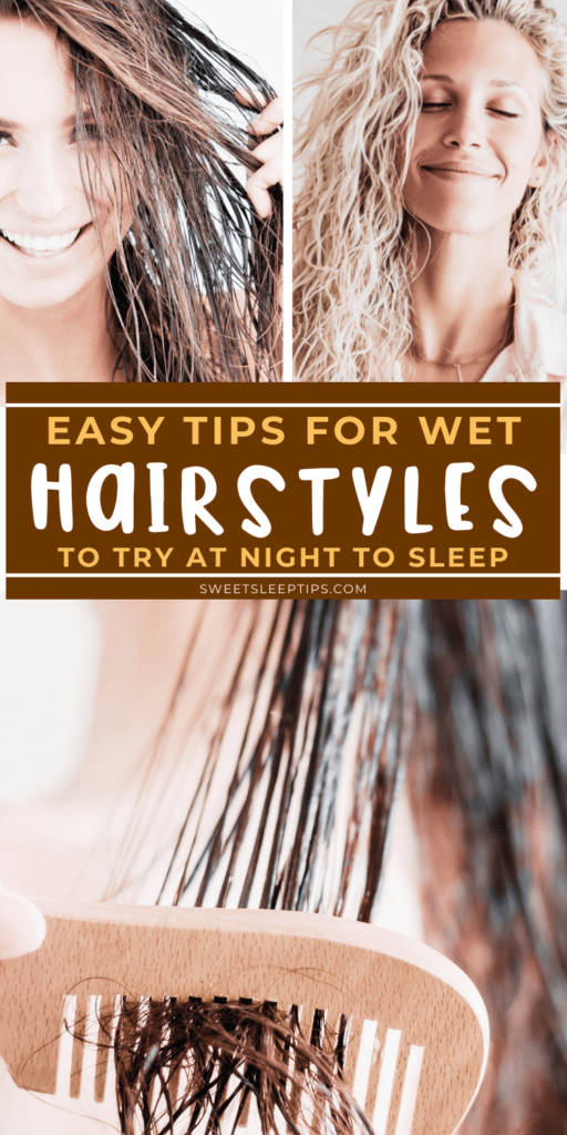How To Sleep With Wet Hair the Right Way (No Frizz, No Stress) 5