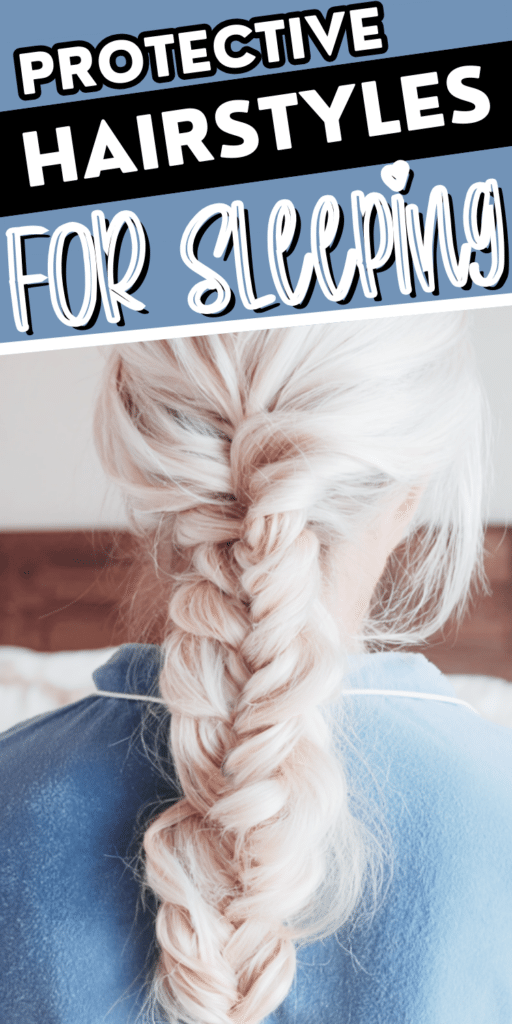 Protective Hairstyles For Sleeping for Curly, Wavy, and Straight Hair 5