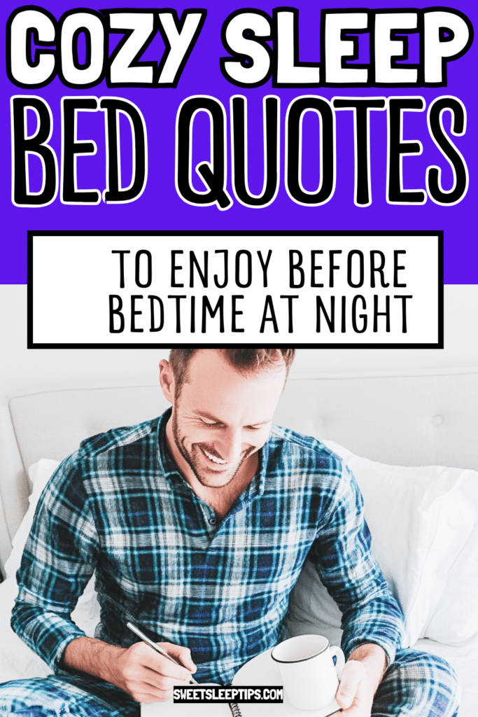 150+ Cozy Bed Quotes for Sleepy Nights and Lazy Mornings 4