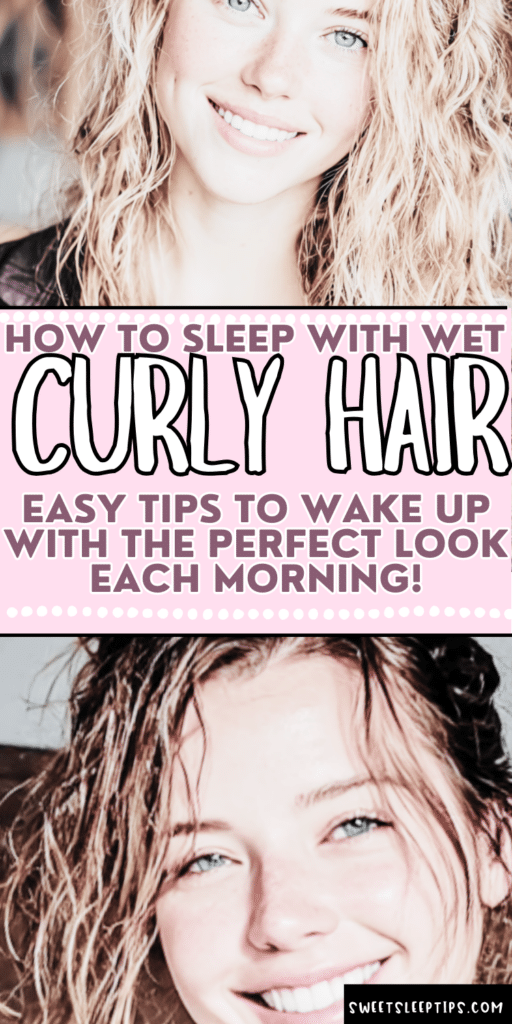 How to Sleep With Wet Curly Hair Without Waking Up to Frizz 2