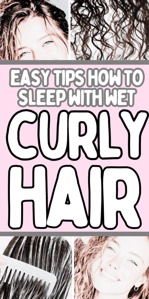 How to Sleep With Wet Curly Hair Without Waking Up to Frizz 5