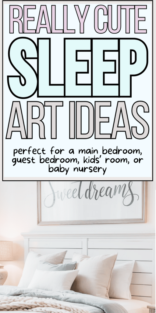 Sleep Art for Main Bedrooms, Guest Rooms, Nurseries, and Kids Rooms That Feel Cozy and Dreamy 2