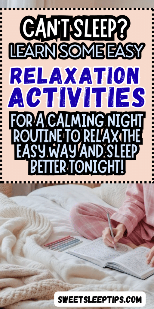 Relaxation Activities for Adults_ Calming Night Routine Ideas to Help You Sleep Better 3