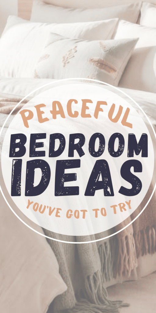 Peaceful Bedroom Ideas to Create a Tranquil Space for Better Sleep 2