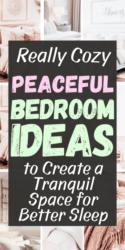 Peaceful Bedroom Ideas to Create a Tranquil Space for Better Sleep 3
