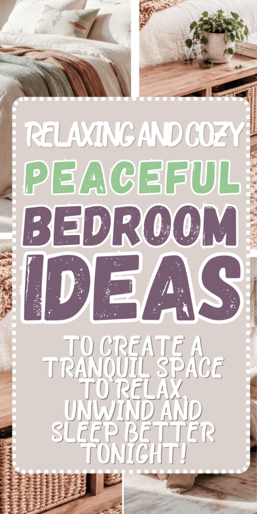 Peaceful Bedroom Ideas to Create a Tranquil Space for Better Sleep 6