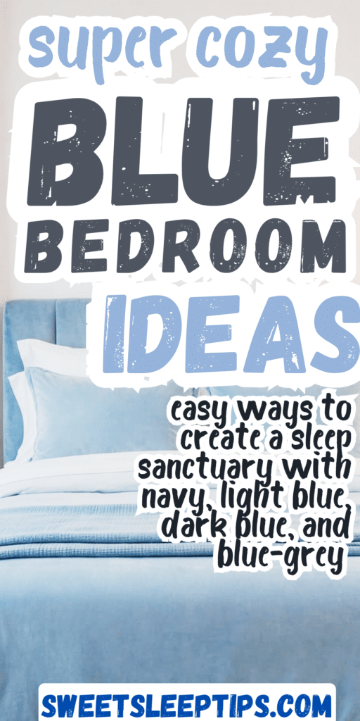 Cozy Blue Bedroom_ Easy Ideas That Make Your Space Feel Calm, Warm, and Relaxing 2