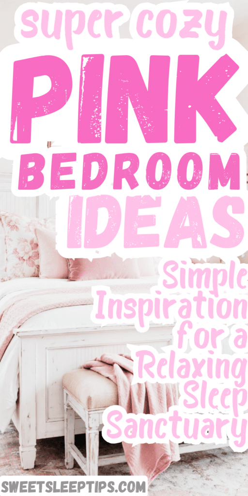 Pink Bedroom Ideas_ Simple Inspiration for a Relaxing Sleep Sanctuary 1
