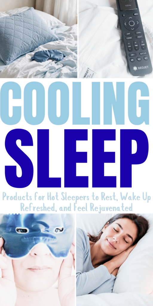 Cooling Sleep Products for Hot Sleepers to Rest, Wake Up Refreshed, and Feel Rejuvenated 5